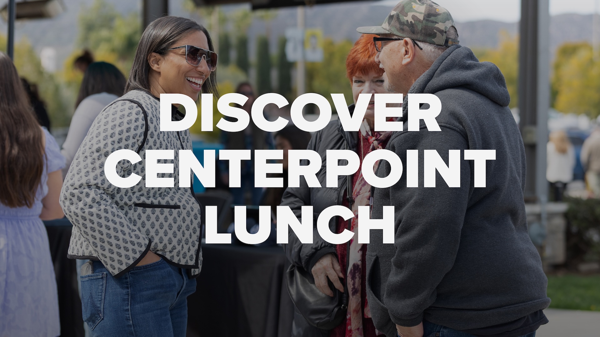 Discover Centerpoint Lunch